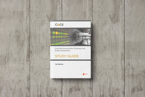 Certified Automation Cybersecurity Expert/Specialist (CACE / CACS) Study Guide